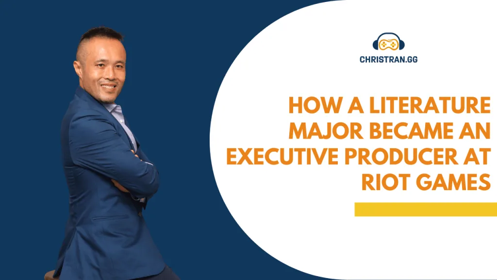 Title card: How a Literature Major Became an Executive Producer at Riot Games